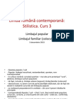 Limba Română Contemporană: Stilistica. Curs 3: Limbajul Popular Limbajul Familiar (Colocvial)