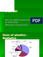 Starter: Why Are Rubbish Dumps Thought To Be A Bad Thing? What Does Recycling Mean?