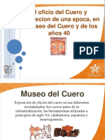 Presentacion Museo Del Cuero y de Los Años 40