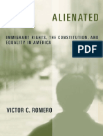 (Critical America) Victor C Romero - Alienated - Immigrant Rights, The Constitution, and Equality in America (2005, New York University Press) PDF