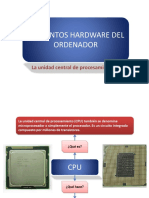 Elementos Hardware Del Ordenador: La Unidad Central de Procesamiento o CPU