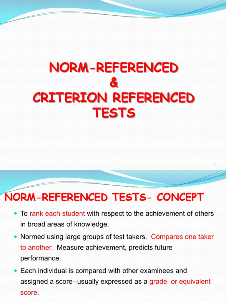 Norm and Criterion Referenced Test | Test (Assessment) | Tests