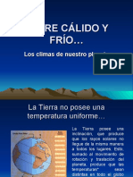 Entre Calido y Frio Climas de La Tierra