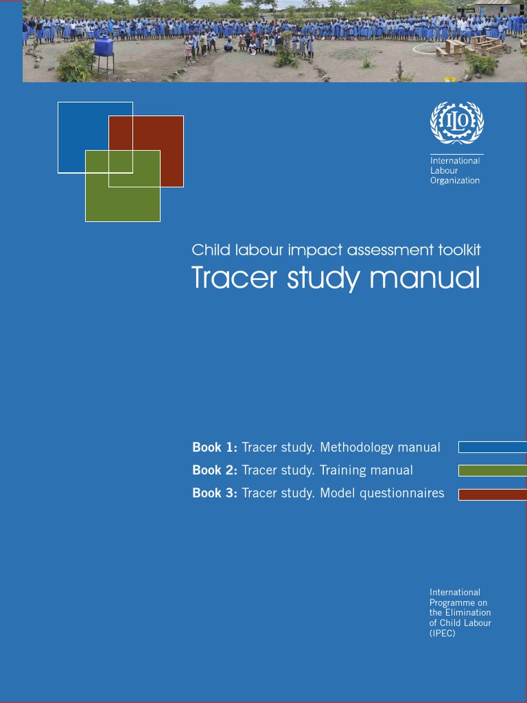 Tracer Study Manual: Child Labour Impact Assessment Toolkit | PDF ...