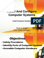 Install and Configure Computer Systems: Ryan D. Araya CSS Trainer/Assessor