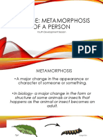 Change: Metamorphosis of A Person: Youth Development Session
