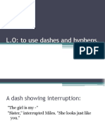 L.O: To Use Dashes and Hyphens