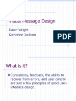 Visual Message Design: Dawn Wright Katherine Jackson