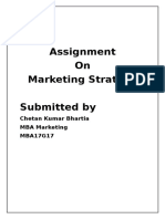 Assignment On Marketing Strategy Submitted By: Chetan Kumar Bhartia MBA Marketing MBA17G17