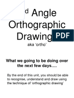 3 Angle Orthographic Drawings: Aka Ortho'