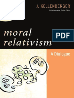 (New Dialogues in Philosophy) J. Kellenberger - Moral Relativism - A Dialogue - Rowman & Littlefield Publishers, Inc. (2008)