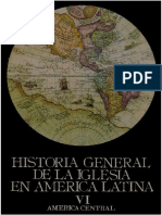 Dussel - Historia General de La Iglesia Tomo 6 (América Central: Guatemala, El Salvador, Honduras, Nicaragua y Costa Rica)