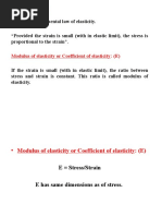 Hook's Law: Modulus of Elasticity or Coefficient of Elasticity: (E)