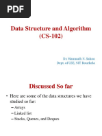 Data Structure and Algorithm (CS-102) : Dr. Manmath N. Sahoo Dept. of CSE, NIT Rourkela