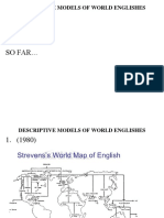 So Far : Descriptive Models of World Englishes