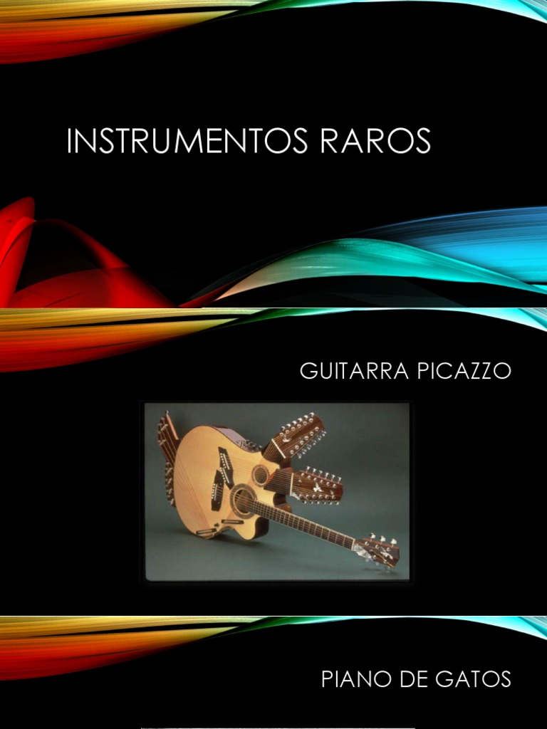 Instrumentos Musicales Raros y Únicos | PDF