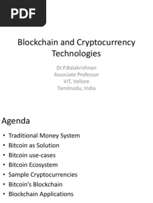 Blockchain And Cryptocurrency Technologies Dr P Balakrishnan Associate Professor Vit Vellore Tamilnadu India Pdf Bitcoin Currency