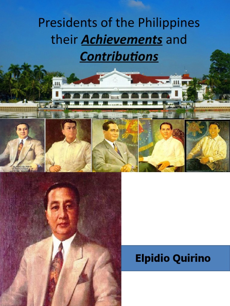 Presidents of The Philippines Their Achievements And Contributions