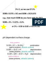 Soil OM Is 50-65% C, So We Use 57.5% SOM X 0.575 OC and SOM OC/0.575 E.g., How Much SOM Do You Have With 2% OC? SOM 2% ÷ 0.575 3.5% or 2% ÷ 0.50 To 0.65 4 To 3% OC