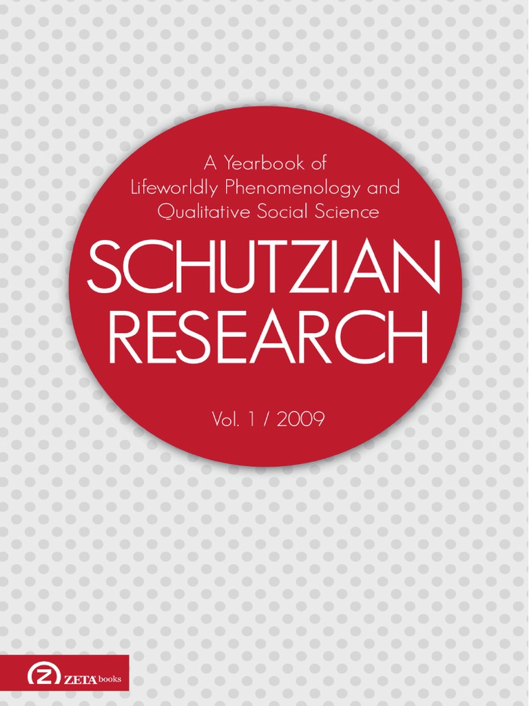 Schutzian Research Phenomenology Philosophy Philosophical Theories