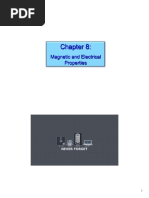 Magnetic and Electric Properties