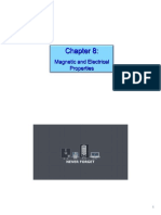 Magnetic and Electric Properties