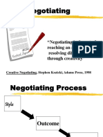 Negotiating: "Negotiating Is The Art of Reaching An Agreement by Resolving Differences Through Creativity"