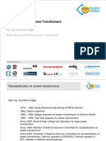 Standardization of Power Transformers: Dipl.-Ing. Karl-Heinz Häger Alstom Grid GMBH Activity Schorch Transformers