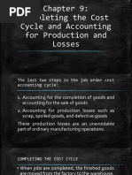 Completing The Cost Cycle and Accounting For Production and Losses