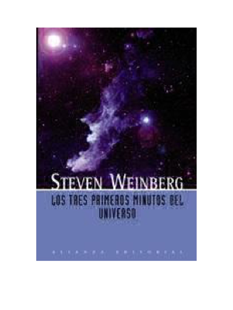 Weinberg Steven Los Tres Primeros Minutos Del Universo PDF