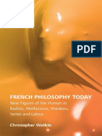 Christopher Watkin - French Philosophy Today - New Figures of The Human in Badiou, Meillassoux, Malabou, Serres and Latour (2016, Edinburgh University Press)
