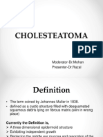 Cholesteatoma: Moderator-Dr - Mohan Presenter-Dr - Razal