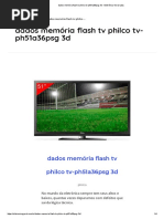 Dados Memória Flash Tv Philco Tv-ph51a36psg 3d - Eletrônica Geral Ltda