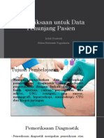 Pemeriksaan Untuk Data Penunjang Pasien: Indah Prawesti Stikes Bethesda Yogyakarta