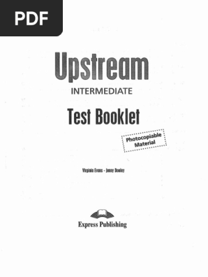6 Upstream Intermediate - Test Booklet PDF | PDF