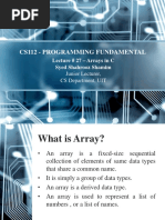 Cs112 - Programming Fundamental: Lecture # 27 - Arrays in C Syed Shahrooz Shamim