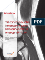 Técnicas de Imagen Por Resonancia Magnética: Técnico Superior en Imagen para El Diagnóstico y Medicina Nuclear