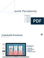 Endodontik Periodontia: Kelompok 7: 1. Dine Alia 2. Imam Aryana 3. Nursanti 4. Widya Sri Iswari