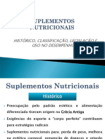 Suplementos Nutricionais: Histórico, Classificação, Legislação e Uso no Desempenho Esportivo