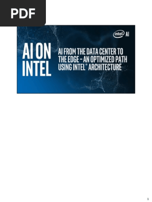 Ai From The Data Center To The Edge An Optimized Path Using Intel Architecture Pdf Pdf Artificial Neural Network Artificial Intelligence