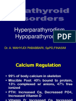 Hyperparathyrodism Hypoparathyrodism: Dr. A. Wahyudi Pababbari, SPPD, Finasim