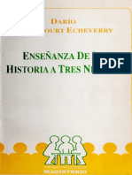 Betancourt Echeverry Darios. La Enseñanza de La Historia A Tres Niveles.