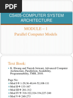 Cs405-Computer System Architecture: Module - 1 Parallel Computer Models