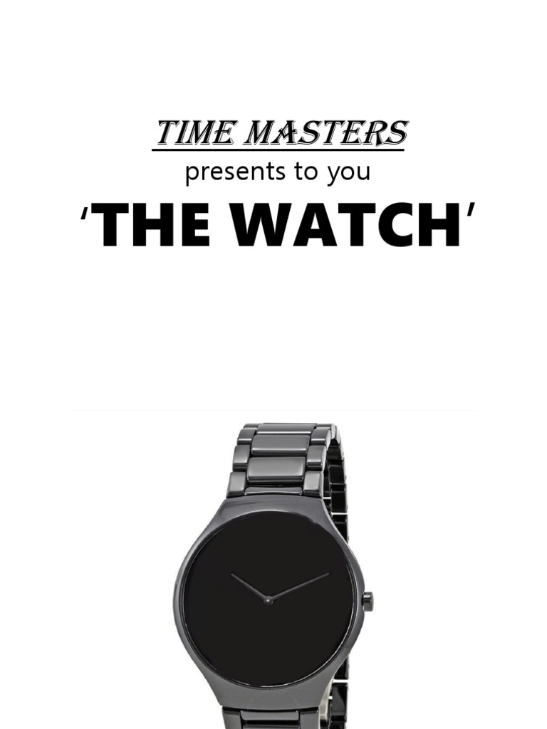 Time Masters: The Watch' | PDF | Business