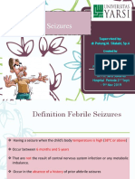 Febrile Seizures: Supervised By: Dr. Pulung M. Silalahi, Sp.A