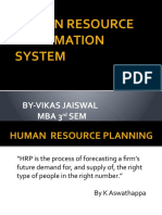 Human Resource Information System: By-Vikas Jaiswal Mba 3 SEM