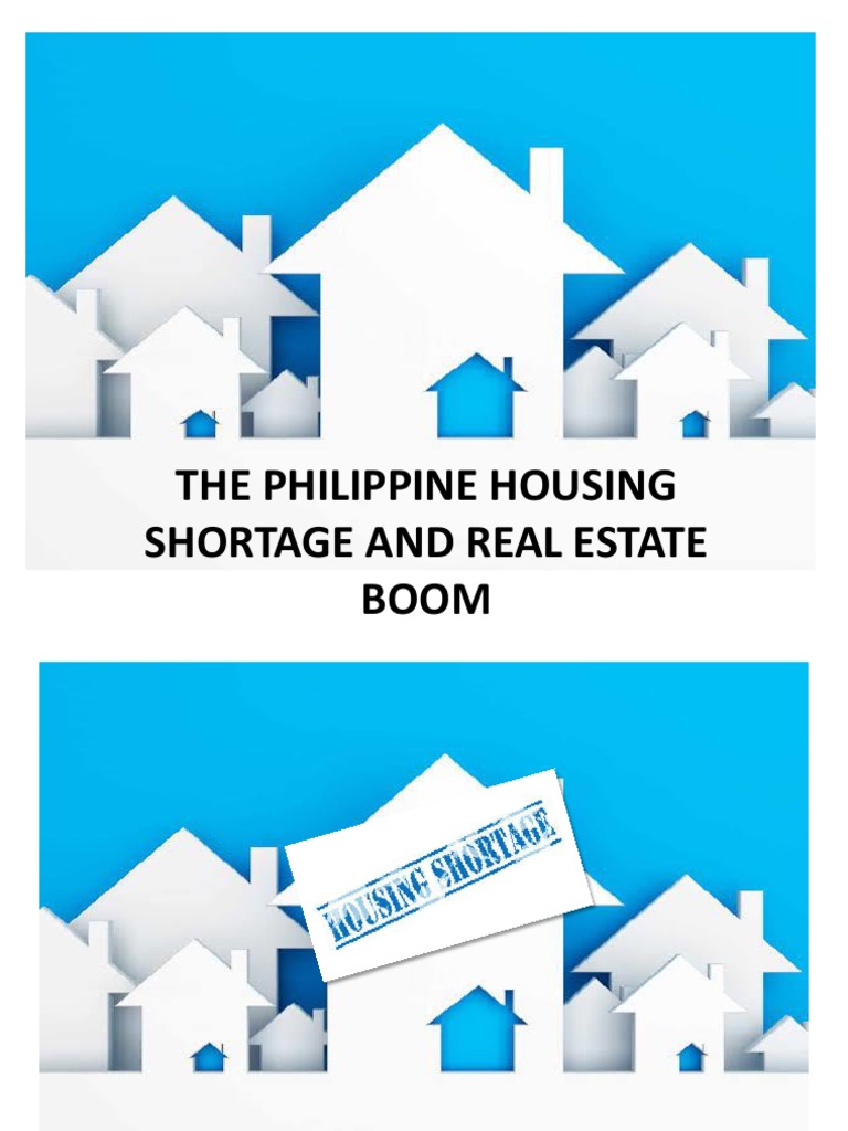 The Philippine Housing Shortage and Real Estate Boom | PDF