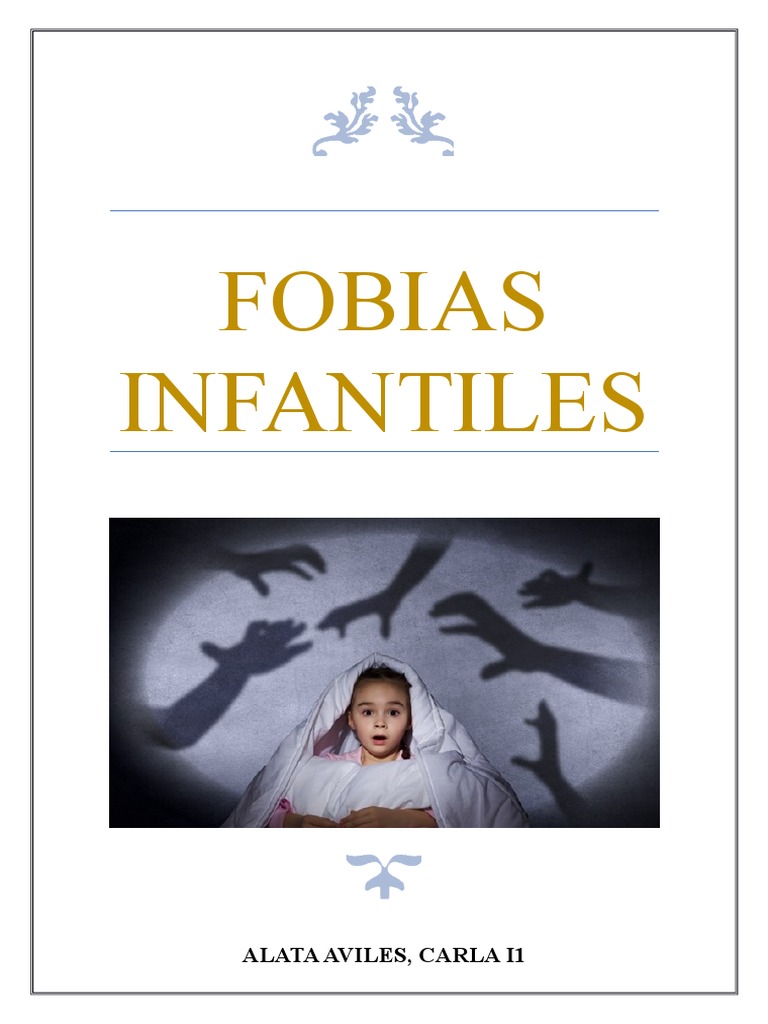 Fobias Infantiles: Tipos y Tratamiento | PDF | Fobia | Ansiedad