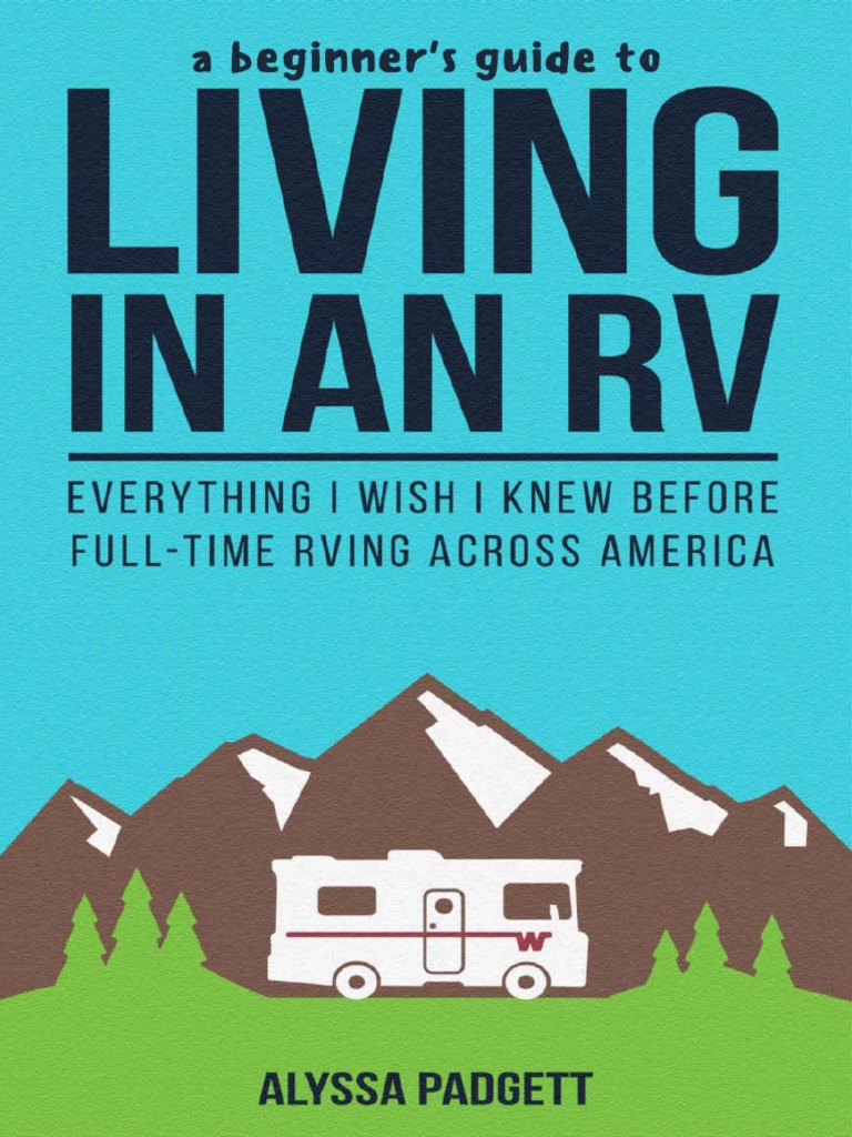 A Beginner S Guide To Living in An RV Everything I Wish I Knew