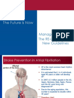 The Future Is Now: Management of AF The RE-LY Study and New Guidelines